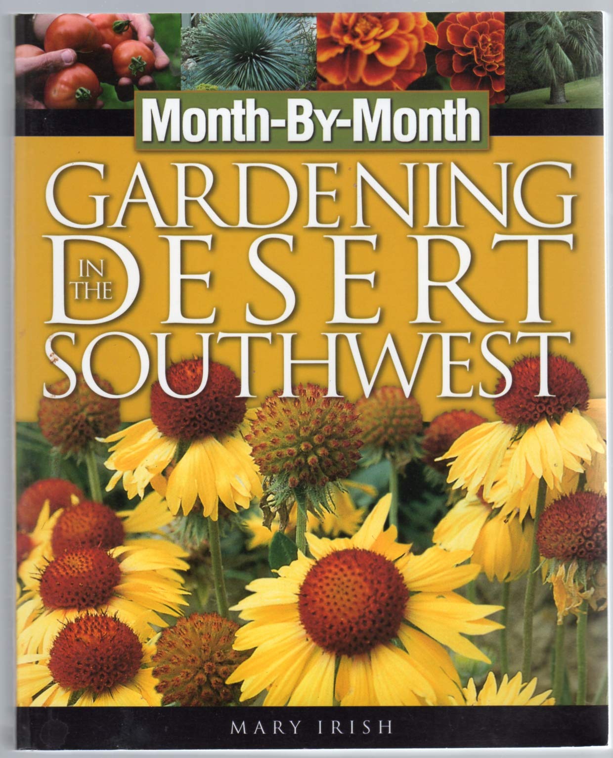 MonthByMonth Gardening in the Desert Southwest,New