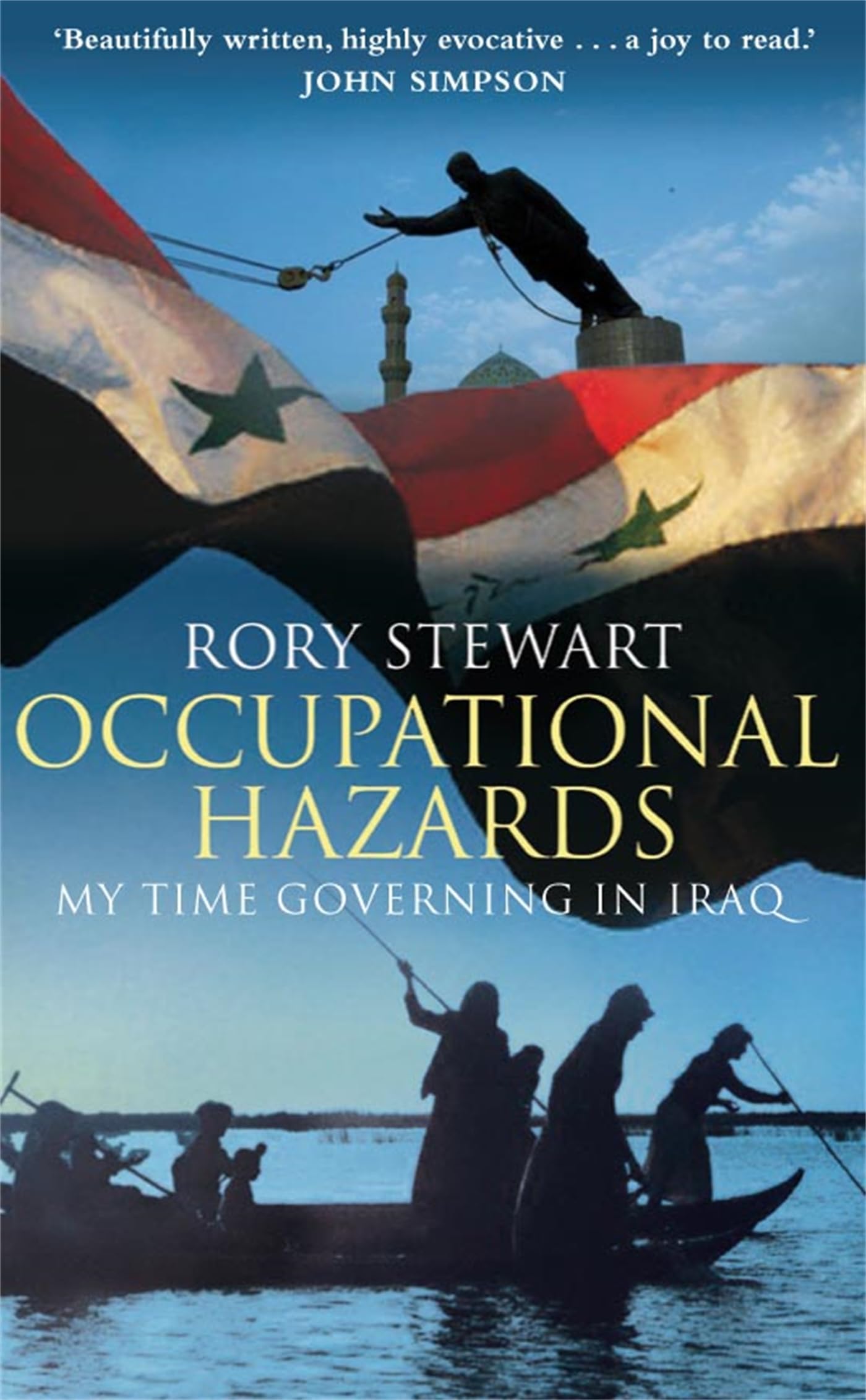 Occupational Hazards. My Time Governing In Iraq.-used