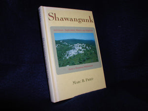 Shawangunk: Adventure, Exploration, History And Epiphany From A Mountain Wilderness,Used