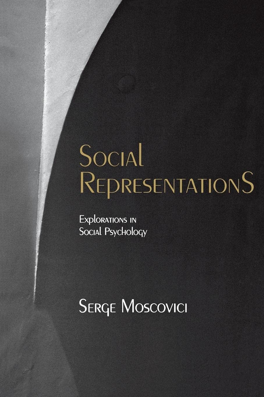 Social Representations: Explorations In Social Psychology,Used