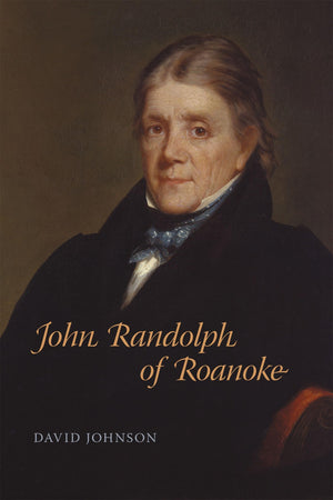 John Randolph of Roanoke (Southern Biography Series),Used