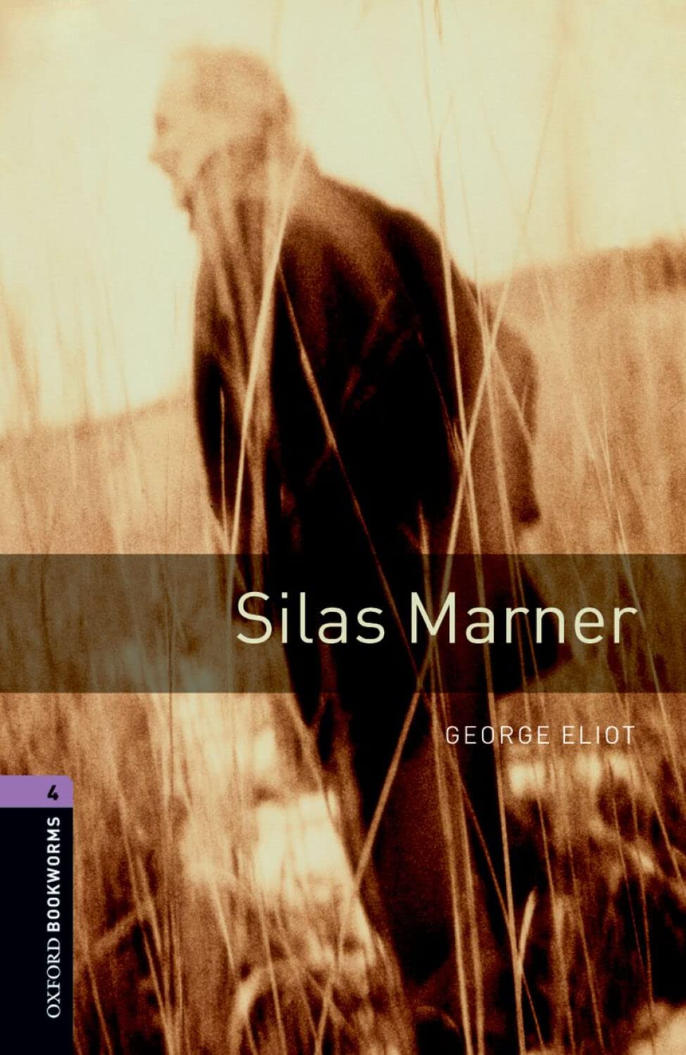 Oxford Bookworms Library: Silas Marner: Level 4: 1400Word Vocabulary (Oxford Bookworms ELT),New