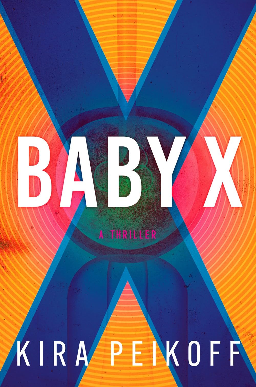 Baby X: A Thriller,New