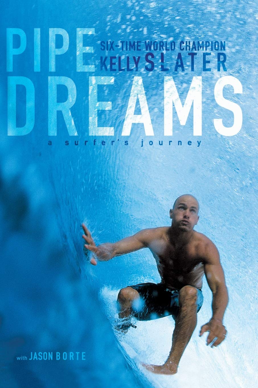 Pipe Dreams: A Surfer's Journey,Used