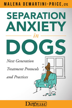 Separation Anxiety in Dogs: Next Generation Treatment Protocols and Practices,Used