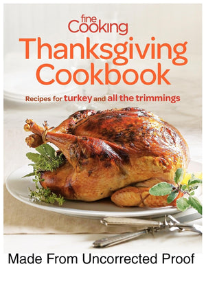Fine Cooking Thanksgiving Cookbook: Recipes for Turkey and All the Trimmings,Used