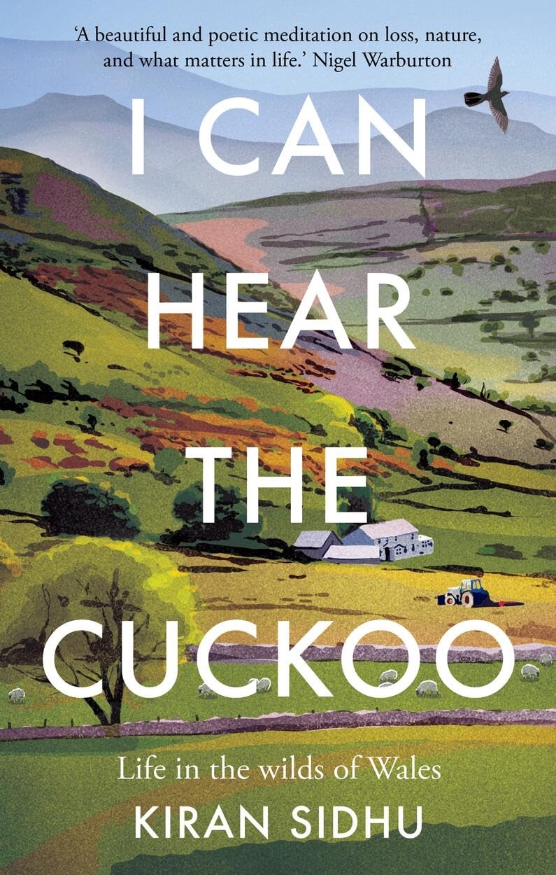 I Can Hear the Cuckoo: Life in the Wilds of Wales,New