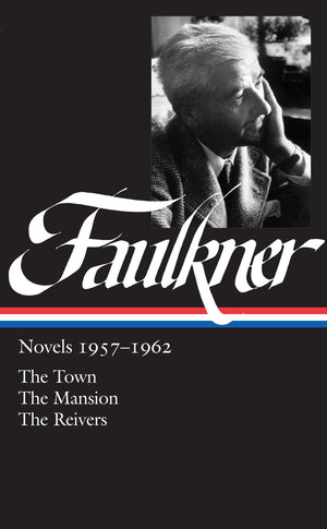 William Faulkner: Novels, 19571962: The Town / The Mansion / The Reivers (Library of America),Used