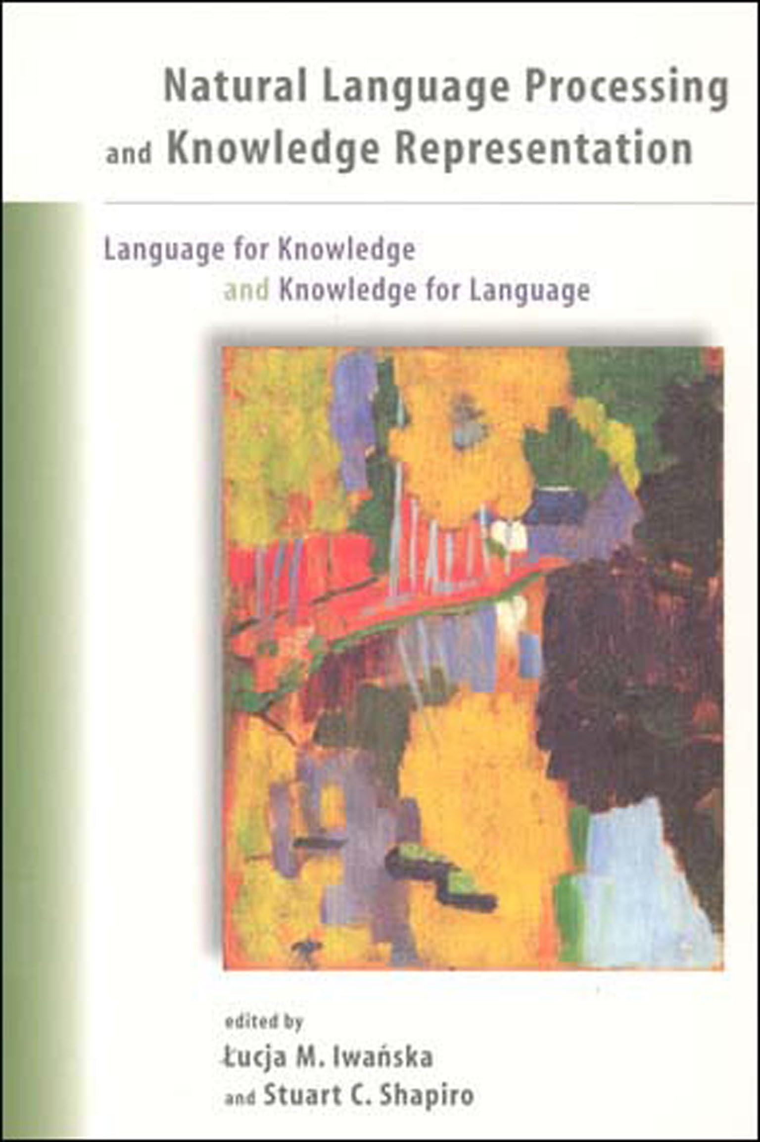 Natural Language Processing And Knowledge Representation: Language For Knowledge And Knowledge For Language,New