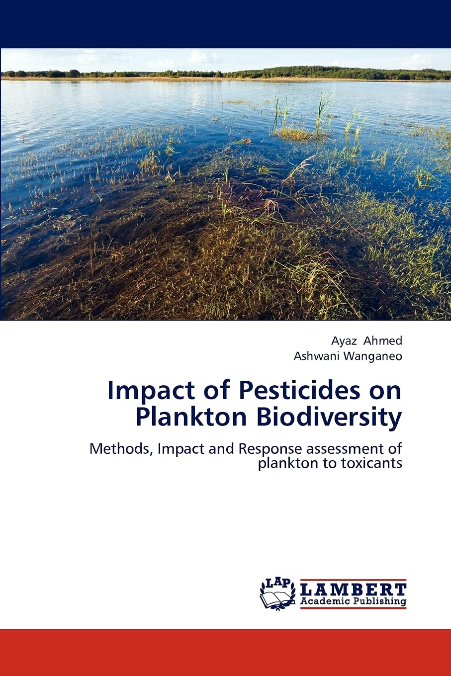 Impact of Pesticides on Plankton Biodiversity: Methods, Impact and Response assessment of plankton to toxicants,Used