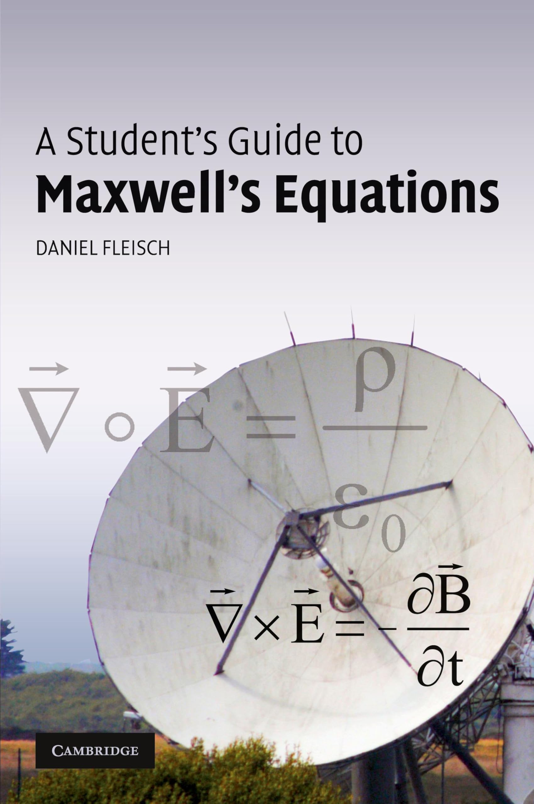 A Student'S Guide To Maxwell'S Equations (Student'S Guides),New