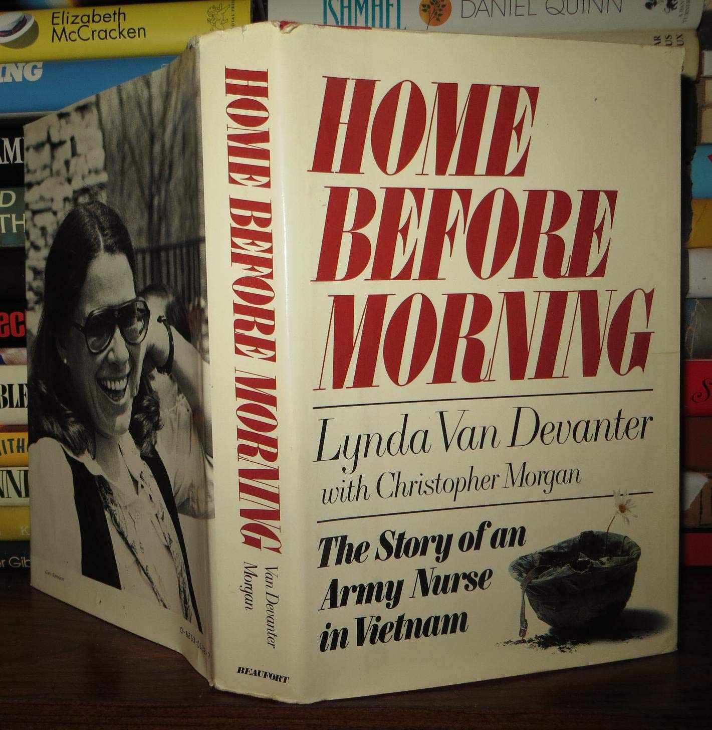 Home before morning: The story of an army nurse in Vietnam,Used