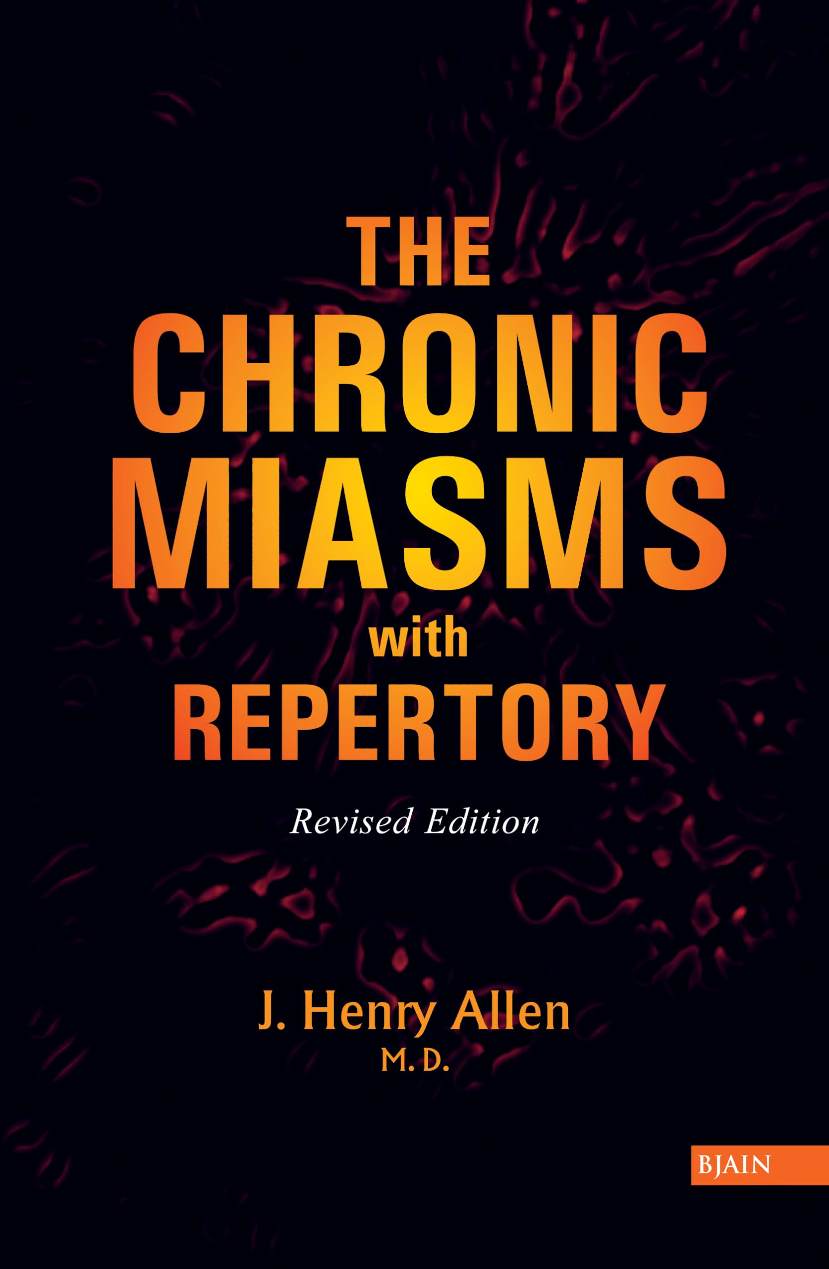 The Chronic Miasms With Repertory - Revised Edition