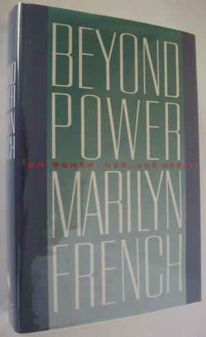 Beyond Power: On Women, Men And Morals-new