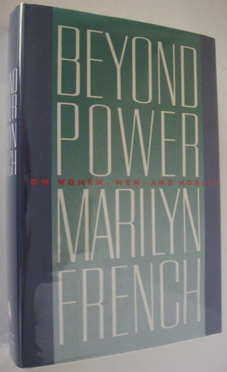 Beyond Power: On Women, Men And Morals-new