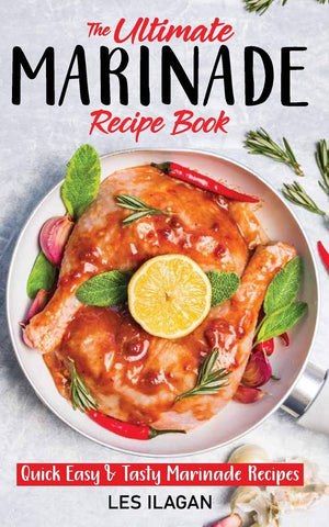 The Ultimate MARINADE RECIPE BOOK,Used