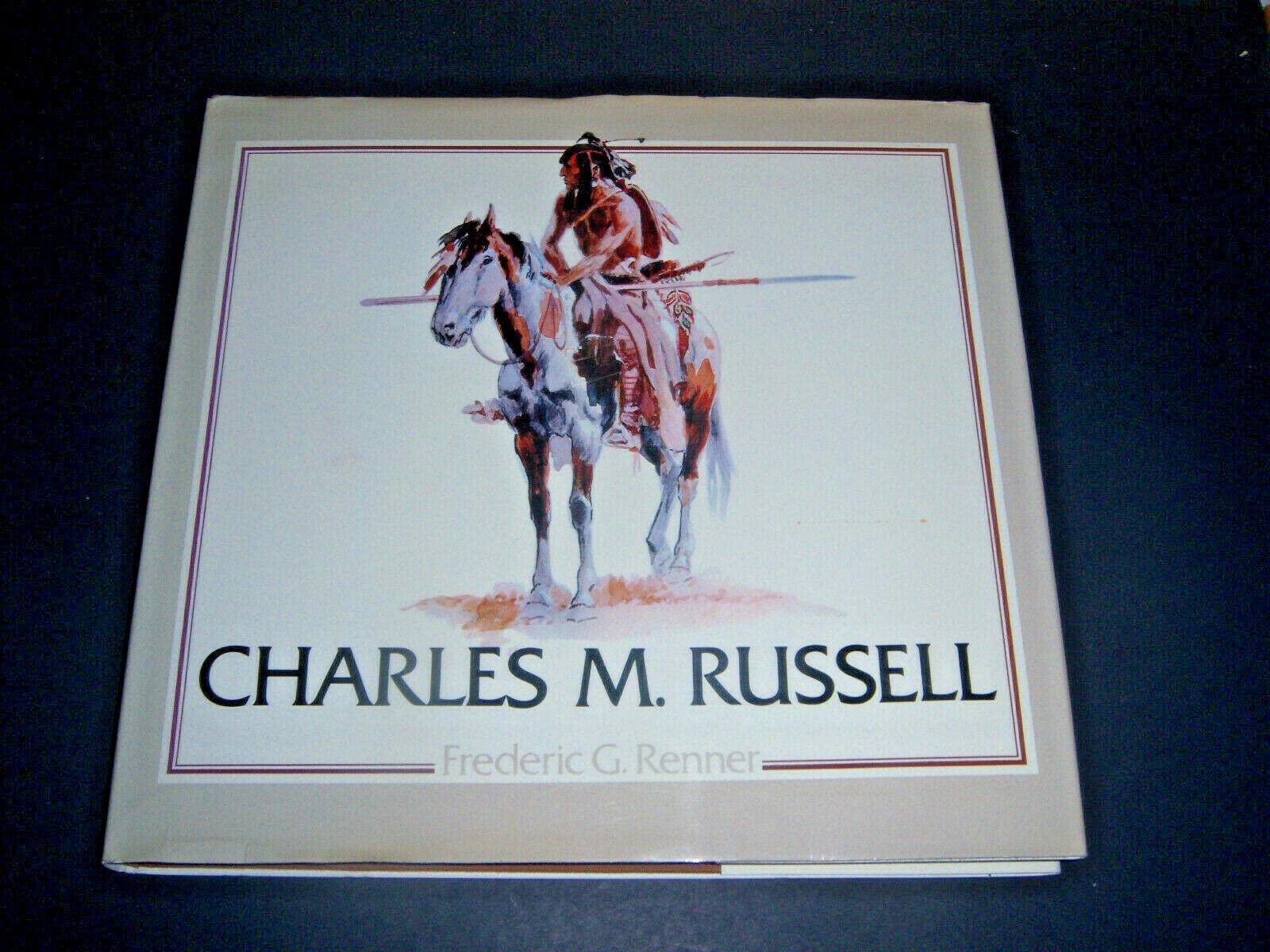 Charles M. Russell: Paintings, Drawings, and Sculpture in the Amon Carter Museum,Used