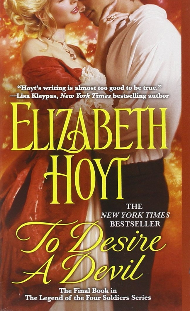 To Desire a Devil (The Legend of the Four Soldiers, 4),Used