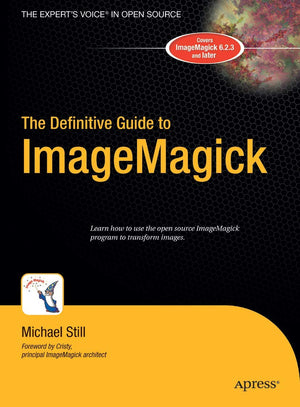 The Definitive Guide To Imagemagick (Definitive Guides (Hardcover)),Used