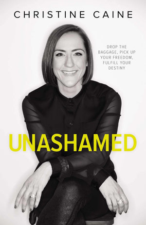 Unashamed: Drop the Baggage, Pick up Your Freedom, Fulfill Your Destiny,Used
