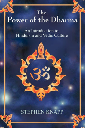 The Power of the Dharma: An Introduction to Hinduism and Vedic Culture,Used