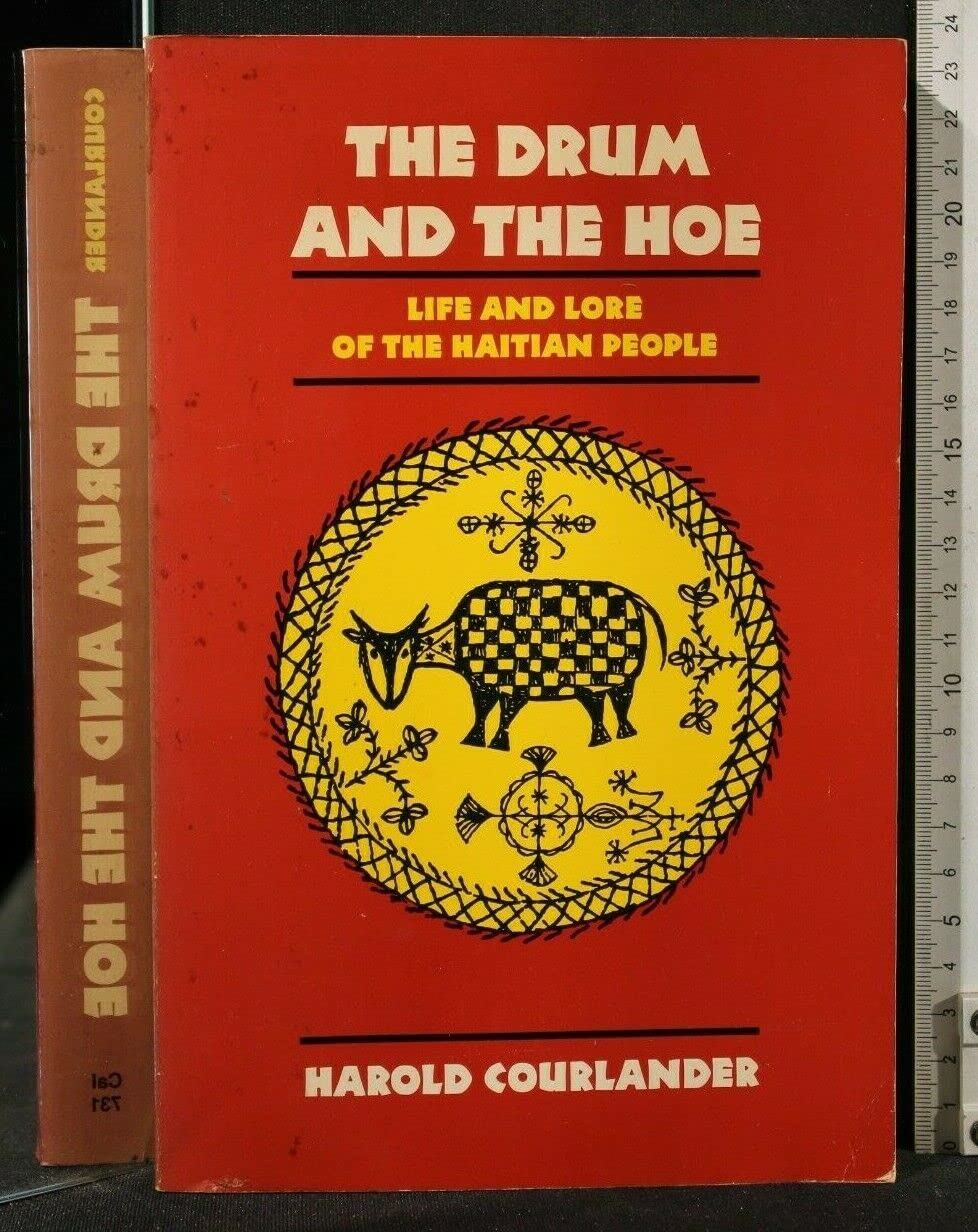 The Drum and the Hoe: Life and Lore of the Haitian People,Used