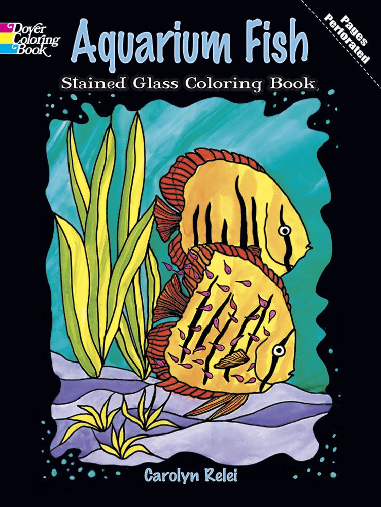 Aquarium Fish Stained Glass Coloring Book (Dover Nature Stained Glass Coloring Book),Used