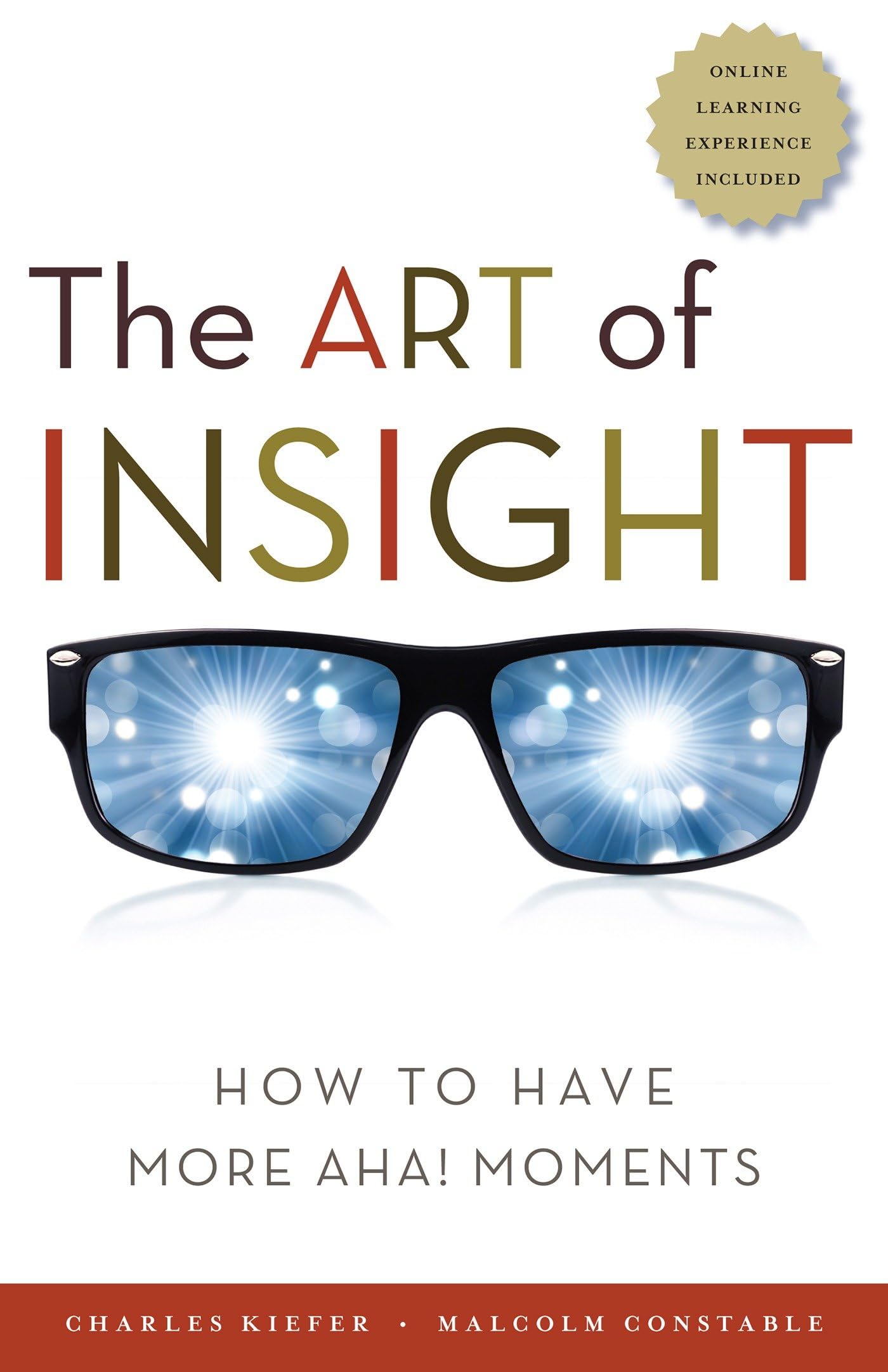 The Art Of Insight: How To Have More Aha! Moments,Used