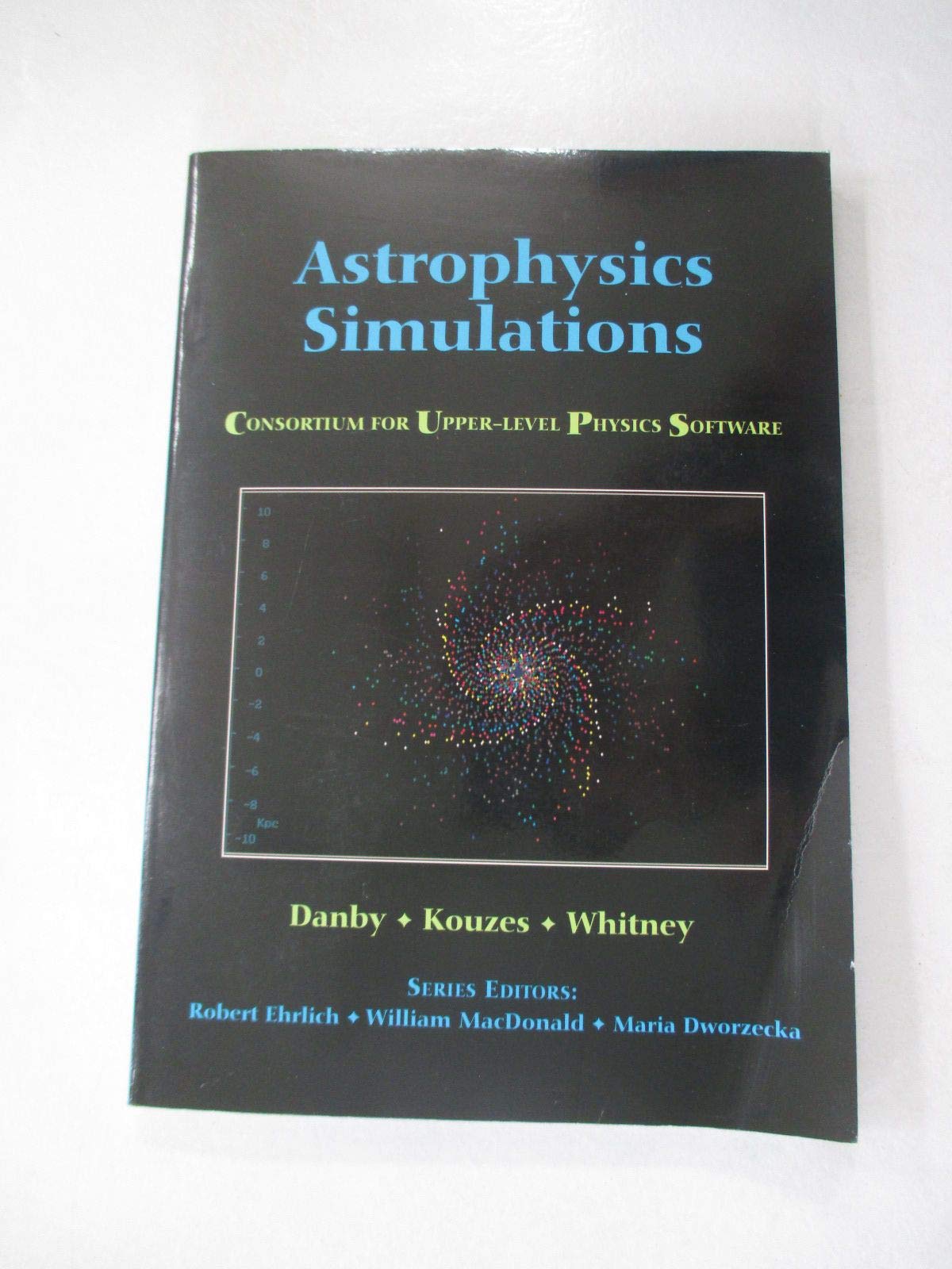 Astrophysics Simulations: The Consortium for Upper Level Physics Software/Book and Floppy Disk (Cups),Used