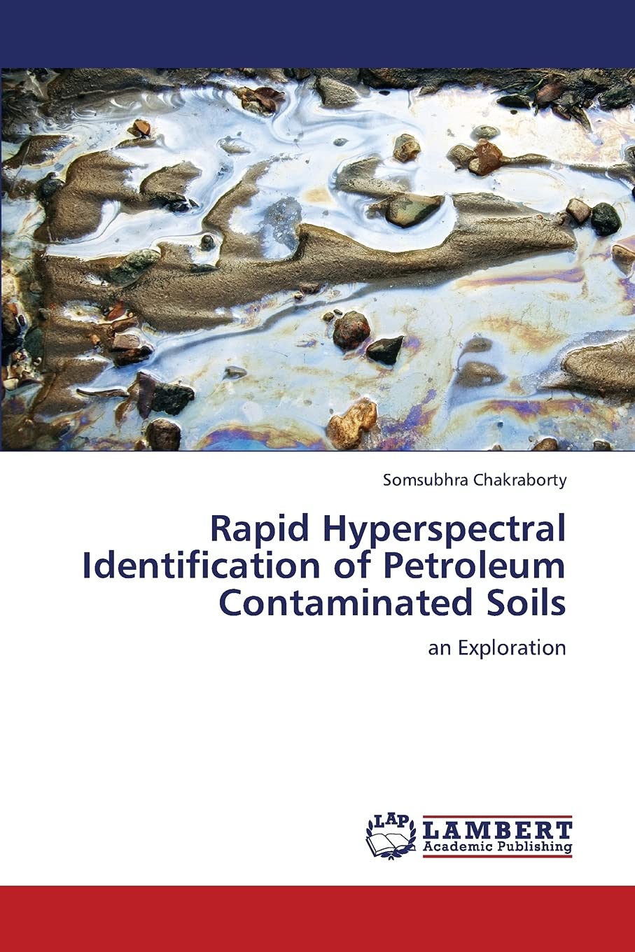 Rapid Hyperspectral Identification of Petroleum Contaminated Soils: an Exploration,Used