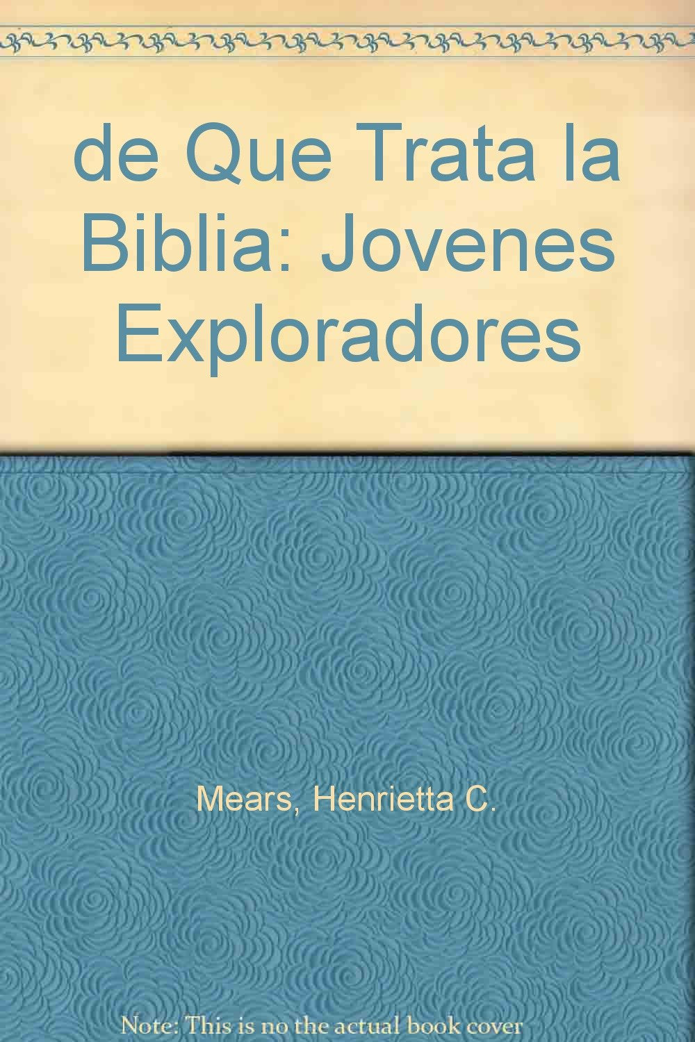 de Que Trata la Biblia: Jovenes Exploradores (Spanish Edition),Used