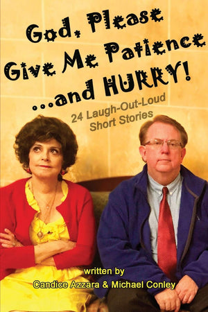 God, Please Give Me Patience...and Hurry!,Used