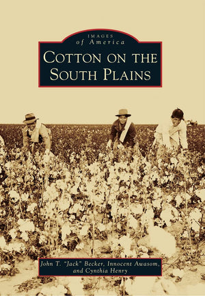 Cotton on the South Plains (Images of America),Used