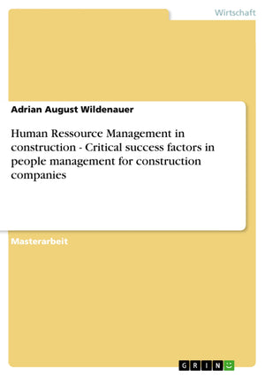 Human Ressource Management In Construction  Critical Success Factors In People Management For Construction Companies (German Ed,Used