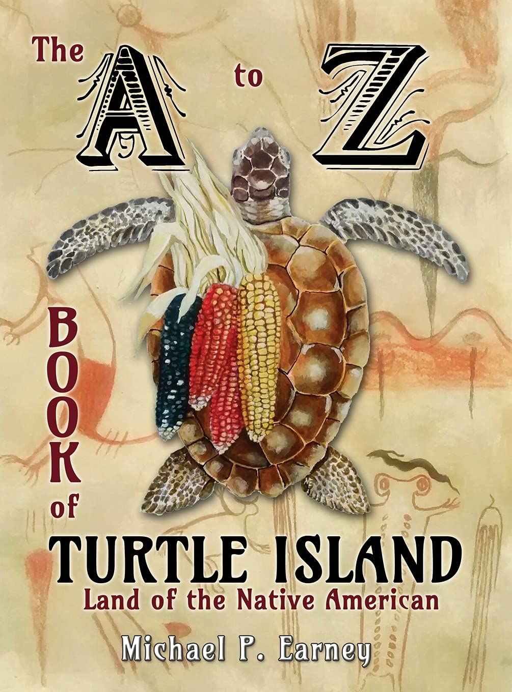 The A to Z Book of Turtle Island, Land of the Native American,Used
