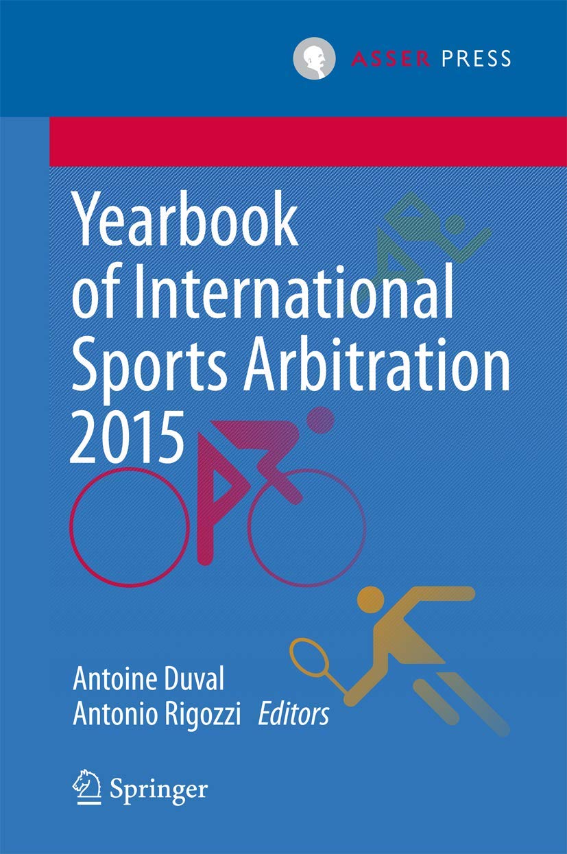 Yearbook of International Sports Arbitration 2015 (Yearbook of International Sports Arbitration, 1),Used