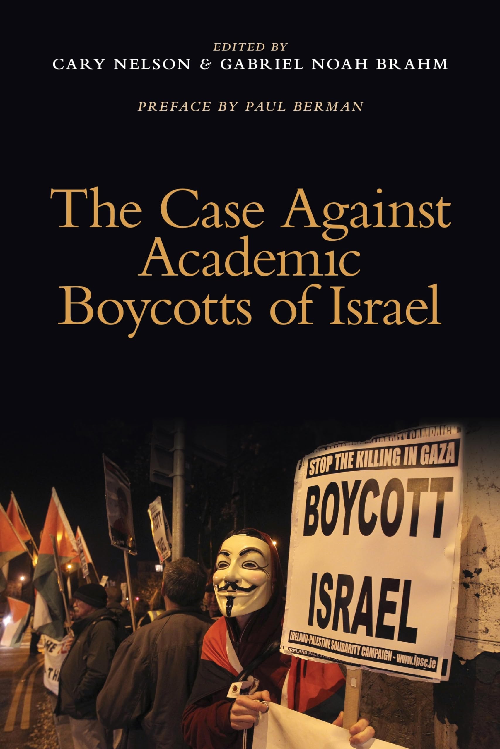 The Case Against Academic Boycotts of Israel,Used