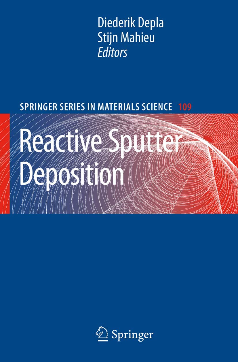 Reactive Sputter Deposition (Springer Series in Materials Science, 109),Used