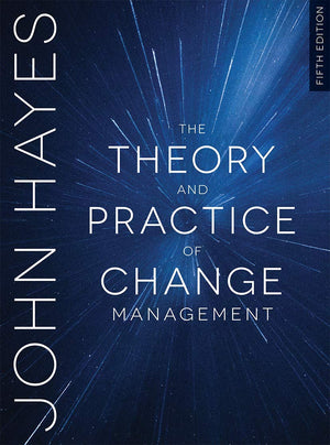 The Theory and Practice of Change Management,Used