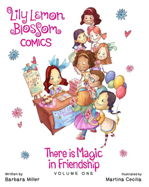 Lily Lemon Blossom Comics There is Magic in Friendship (Lily Lemon Blossom Books),Used