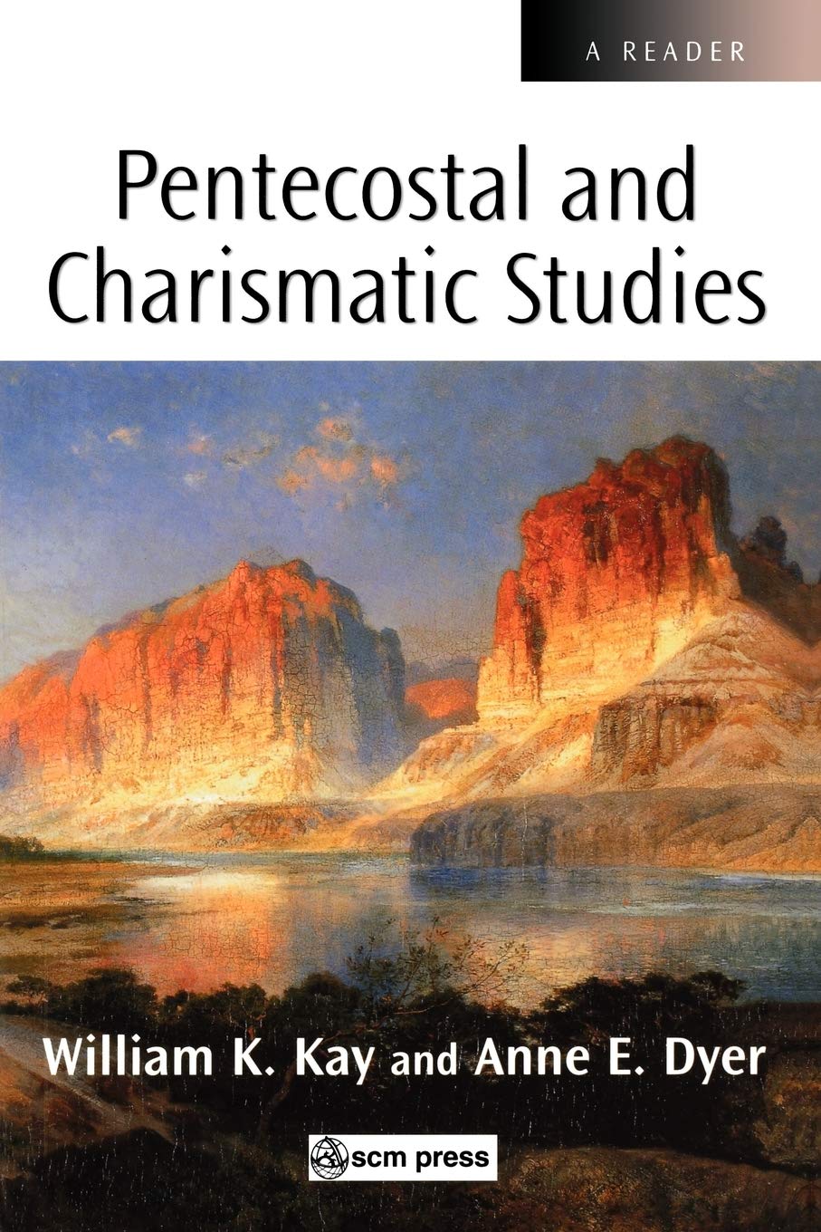Pentecostal And Charismatic Studies: A Reader (Scm Reader),Used