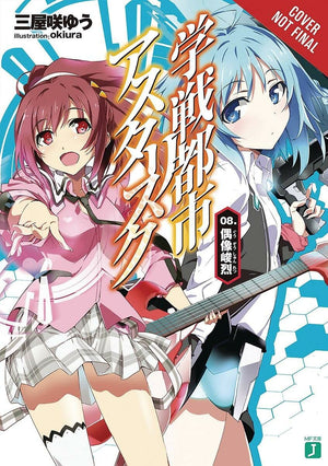 The Asterisk War, Vol. 8 (light novel): Idol Showdown (The Asterisk War, 8)