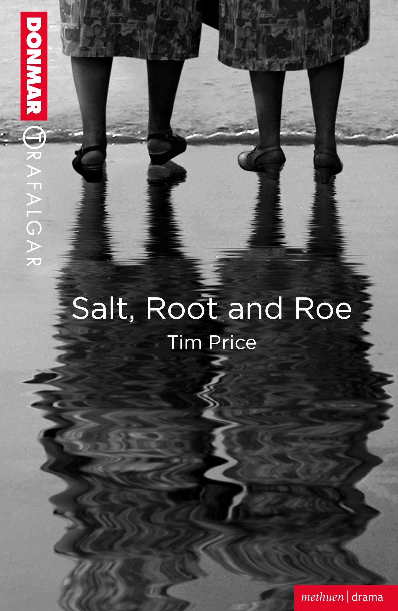 Salt, Root And Roe (Modern Plays),New