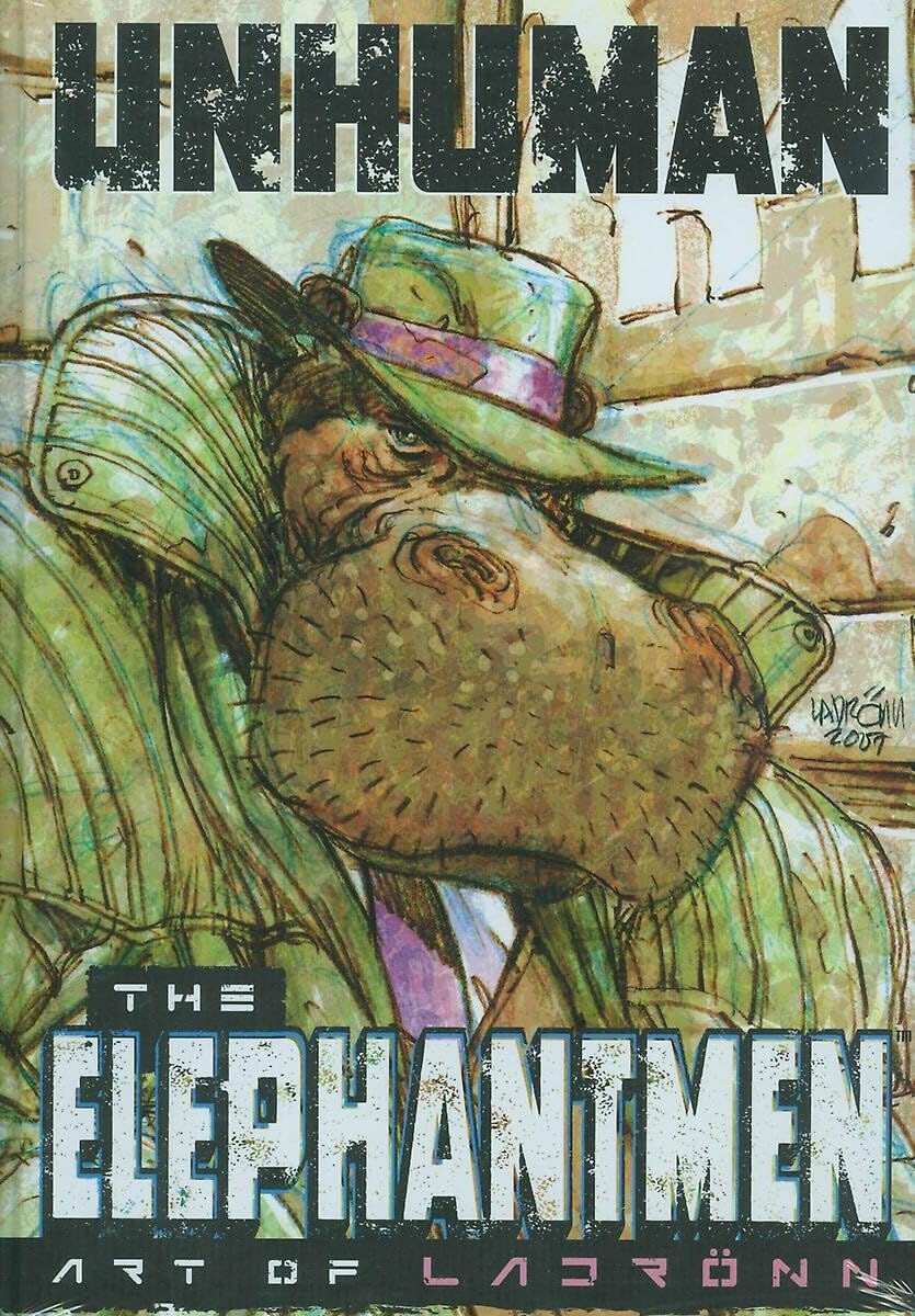 Unhuman: The Elephantmen  The Art of Ladronn,Used