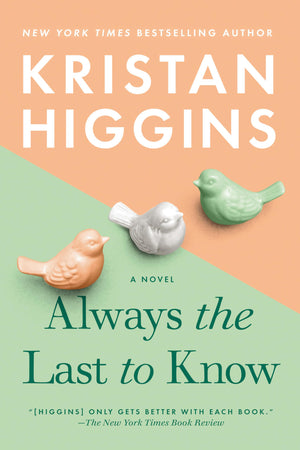 Always The Last To Know