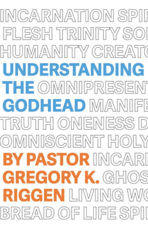 Understanding the Godhead (Understanding Apostolic Doctrine),Used