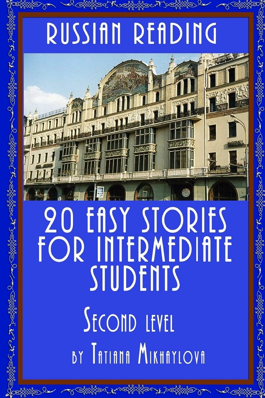 Russian Reading: 20 Easy Stories for Intermediate Students. Level II (Russian Edition),New