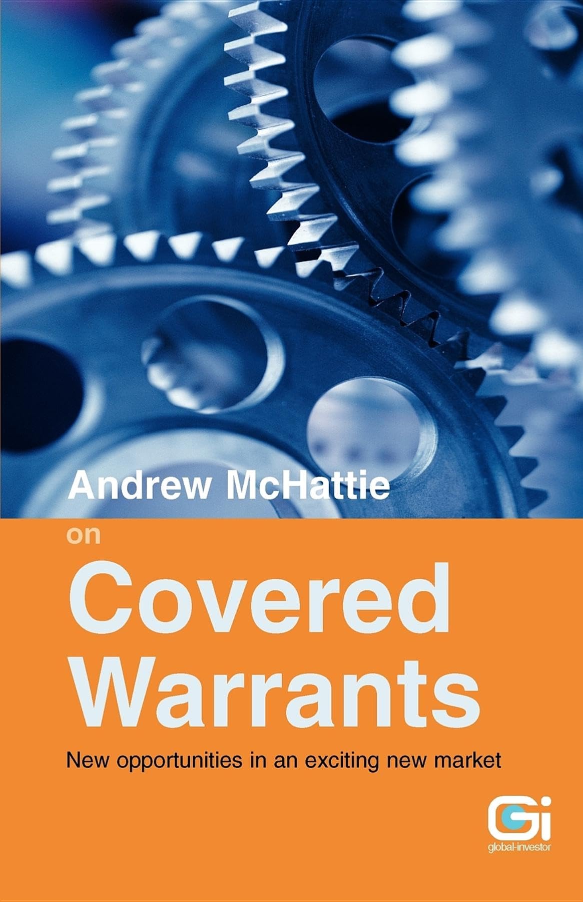 Andrew Mchattie On Covered Warrants: New Opportunities In An Exciting New Market,Used