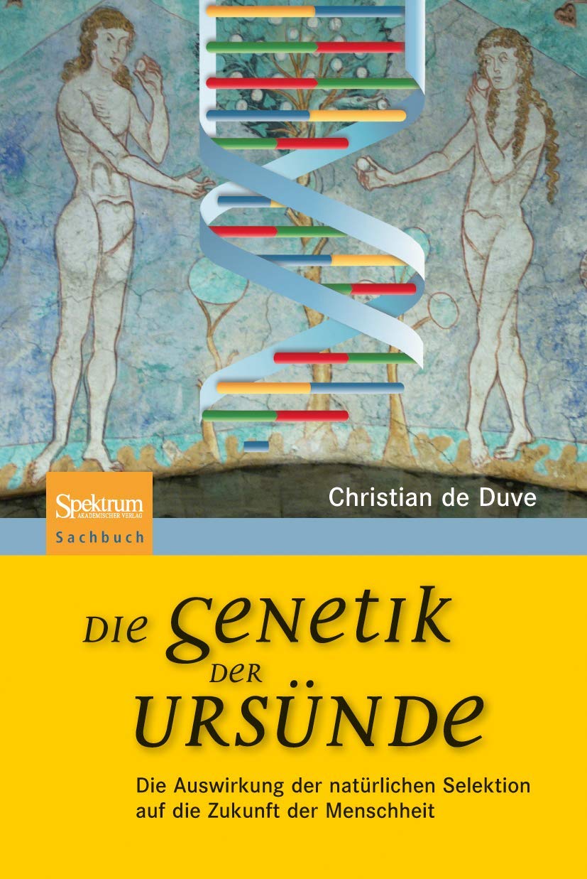 Die Genetik der Ursnde: Die Auswirkung der natrlichen Selektion auf die Zukunft der Menschheit (German Edition),Used