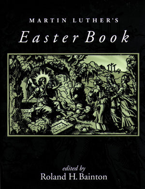 Martin Luther'S Easter Book,New
